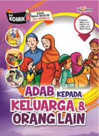 Adab Kepada Keluarga Dan Orang Lain