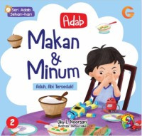 Adab Makan & Minum Aduh, Abi Tersedak!