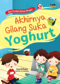 Akhirnya Gilang Suka Yoghurt