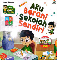 Aku Berani Sekolah Sendiri