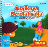 Asyiknya Berolahraga Exciting Sport