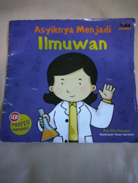 Image of Asyiknya Menjadi Ilmuwan