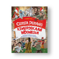 Cerita Perang Kemerdekaan Indonesia