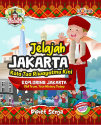 Image of Jelajah Jakarta Kota Tua Riwayatmu Kini
