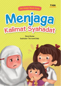 Menjaga Kalimat Syahadat