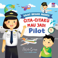 Saat Besar Nanti Cita-Citaku Mau Jadi Pilot