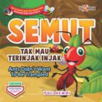 Semut Tak Mau Terinjak Injak