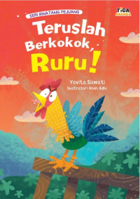 Teruslah Berkokok Ruru!